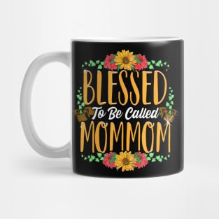 Blessed To Be Called Mommom Cute Mommom Mothers Day Mug